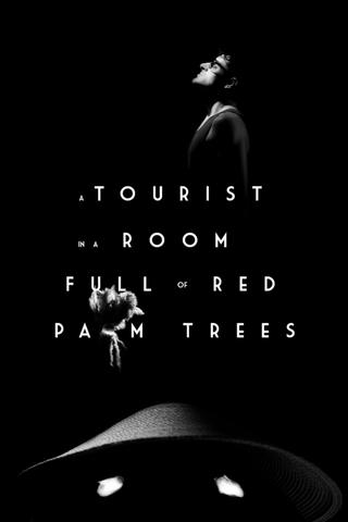 A Tourist in a Room Full of Red Palm Trees poster