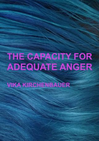 The Capacity For Adequate Anger poster