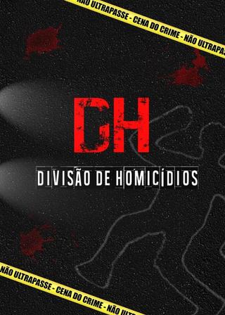 DH - Divisão de Homicídios poster