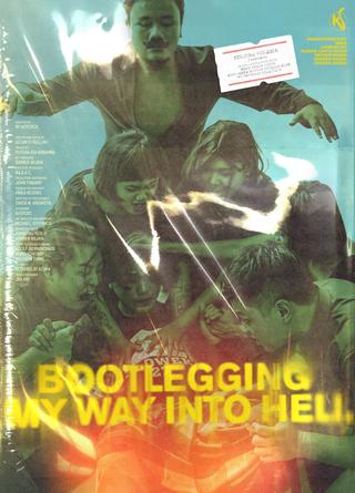 Bootlegging My Way Into Hell poster