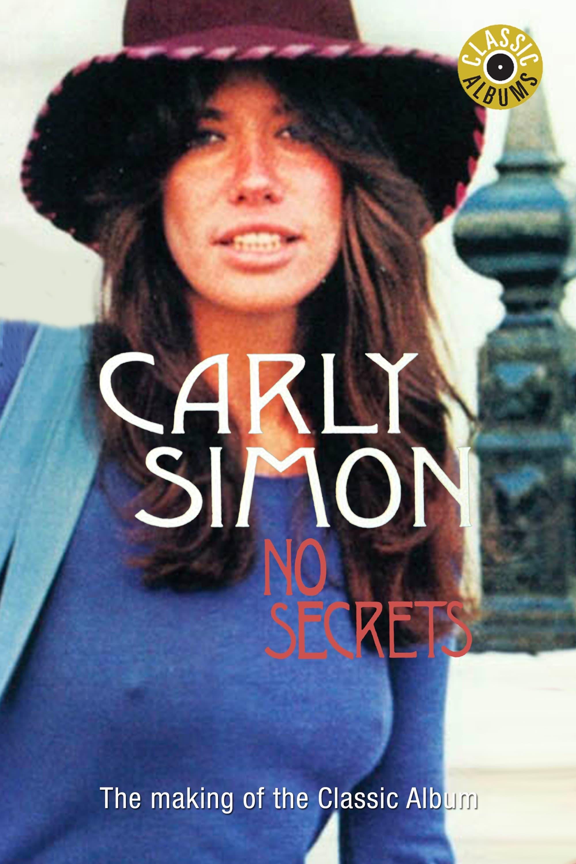 Classic Albums: Carly Simon - No Secrets poster