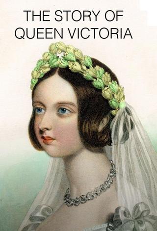 The Story of Queen Victoria poster