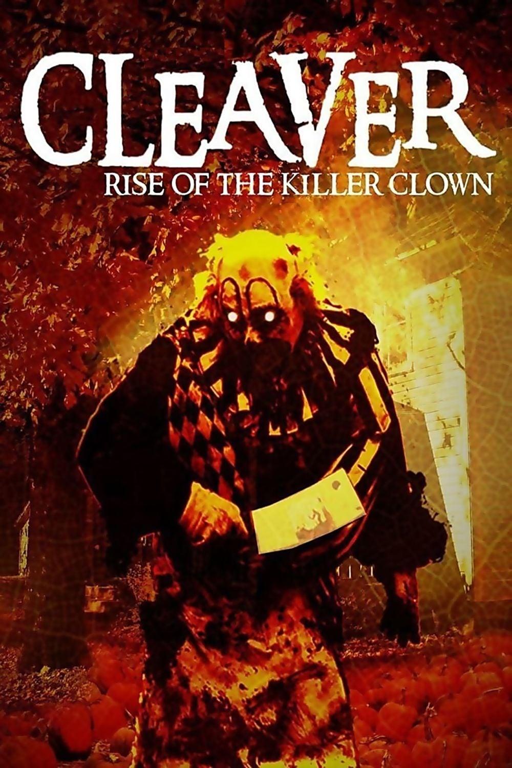 Cleaver: Rise of the Killer Clown poster