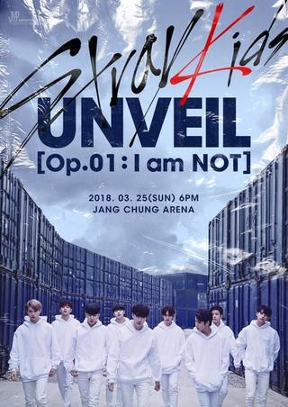 Stray Kids UNVEIL Op. 01 : I am NOT poster