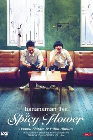 bananaman live Spicy Flower poster