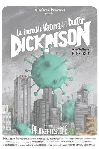 La increíble vacuna del doctor Dickinson poster