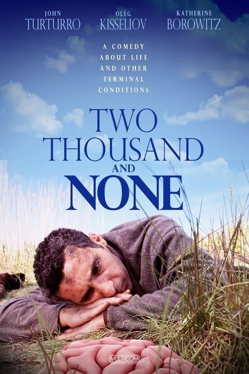 Two Thousand and None poster