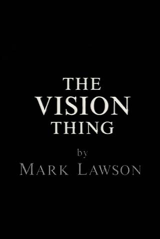 The Vision Thing poster
