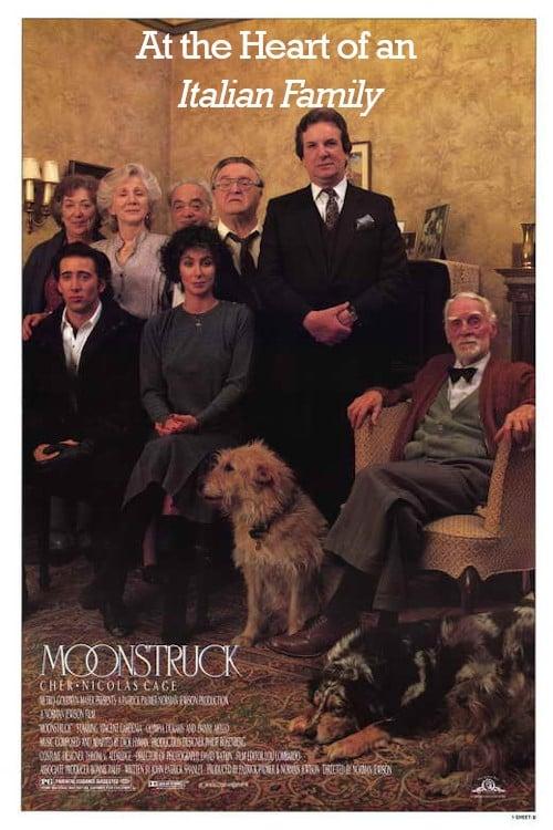 Moonstruck: At the Heart of an Italian Family poster