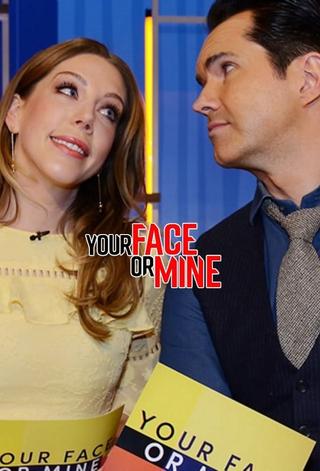 Your Face or Mine? poster