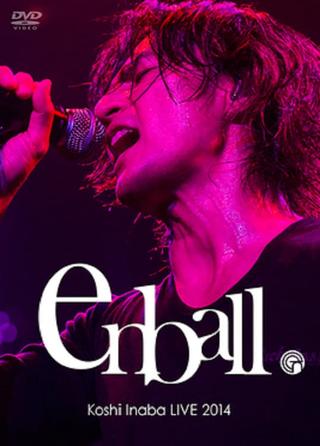 Koshi Inaba LIVE 2014 〜en-ball〜 poster