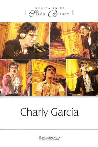 Charly García: Música en el Salón Blanco poster