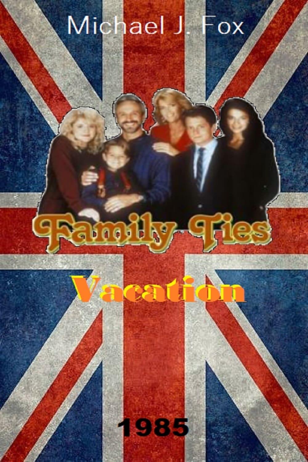 Family Ties Vacation poster