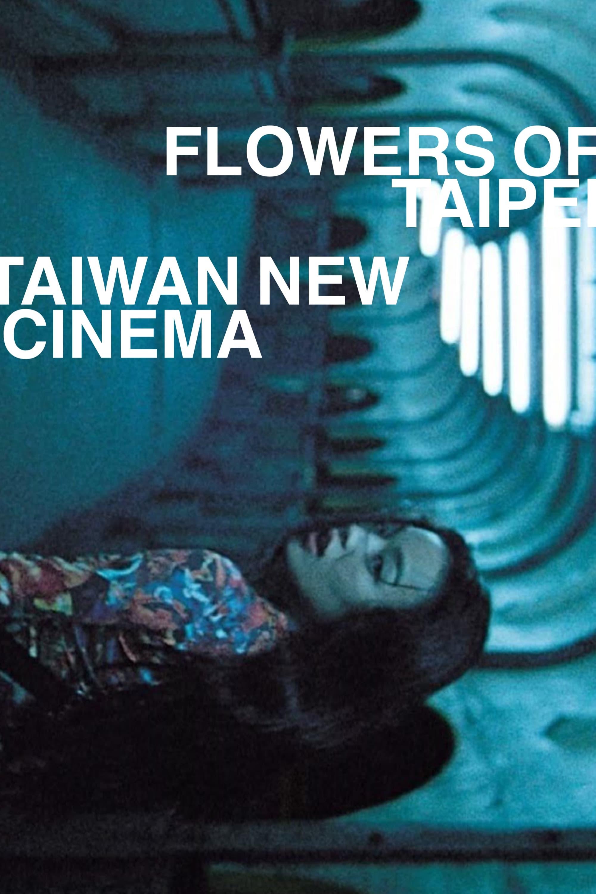 Flowers of Taipei: Taiwan New Cinema poster