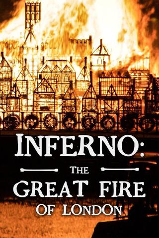 Inferno: The Great Fire Of London poster
