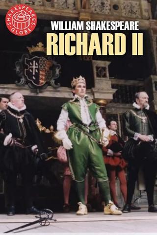 Richard II - Live at Shakespeare's Globe poster