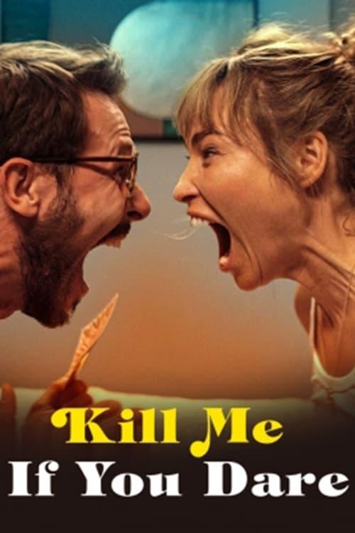 Kill Me If You Dare poster