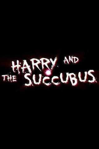 Harry and the Succubus poster