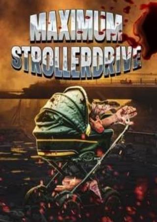 Maximum Strollerdrive poster