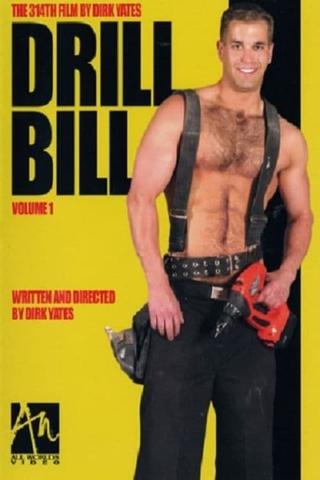 Drill Bill: Volume I poster