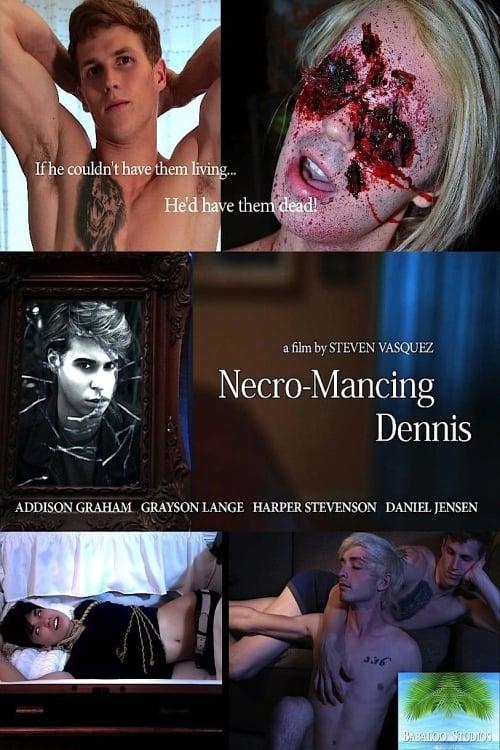 Necro-Mancing Dennis poster