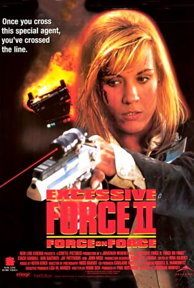 Excessive Force II: Force on Force poster