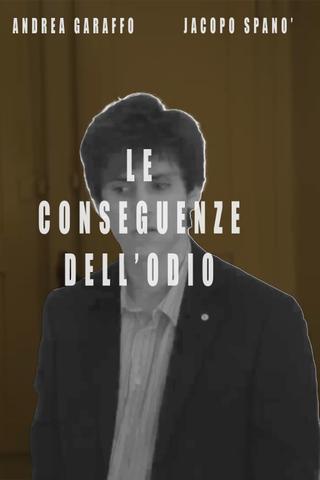 Le conseguenze dell'odio poster