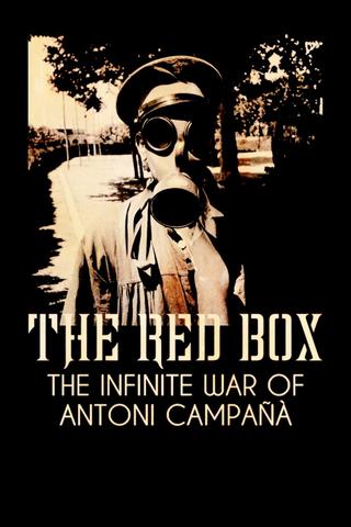 The Red Box: The Infinite War of Antoni Campañà poster