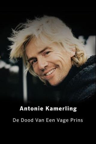 Antonie Kamerling: De dood van een vage prins poster