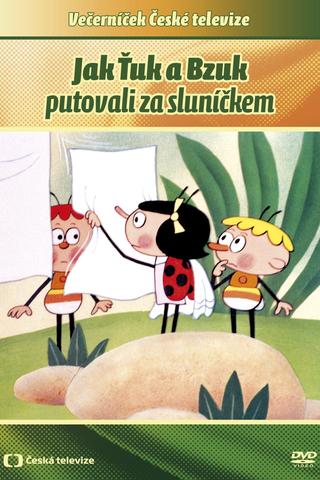 Jak Ťuk a Bzuk putovali za sluníčkem poster