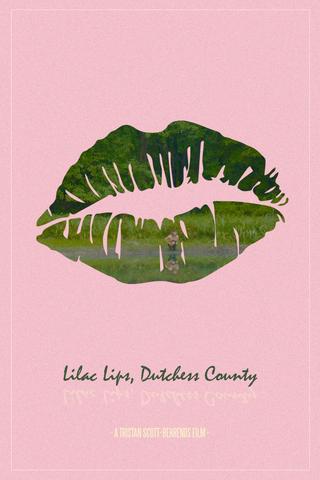 Lilac Lips, Dutchess County poster