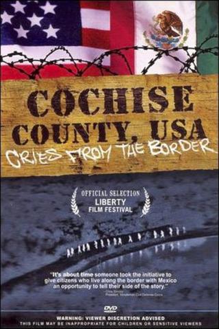 Cochise County USA: Cries from the Border poster