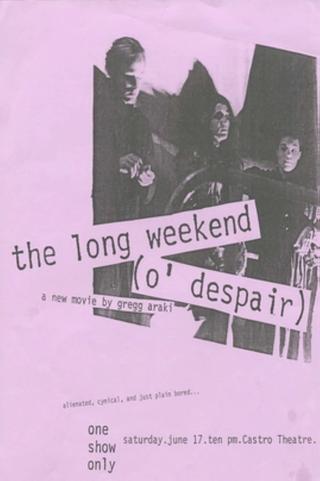 The Long Weekend (O' Despair) poster