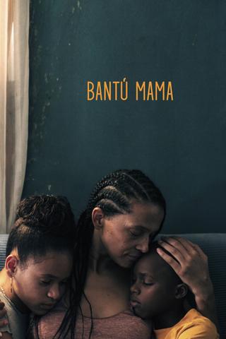 Bantú Mama poster