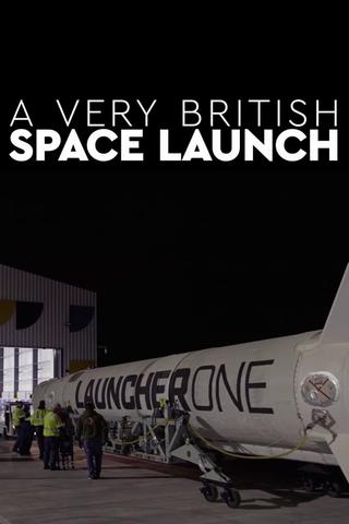 A Very British Space Launch poster