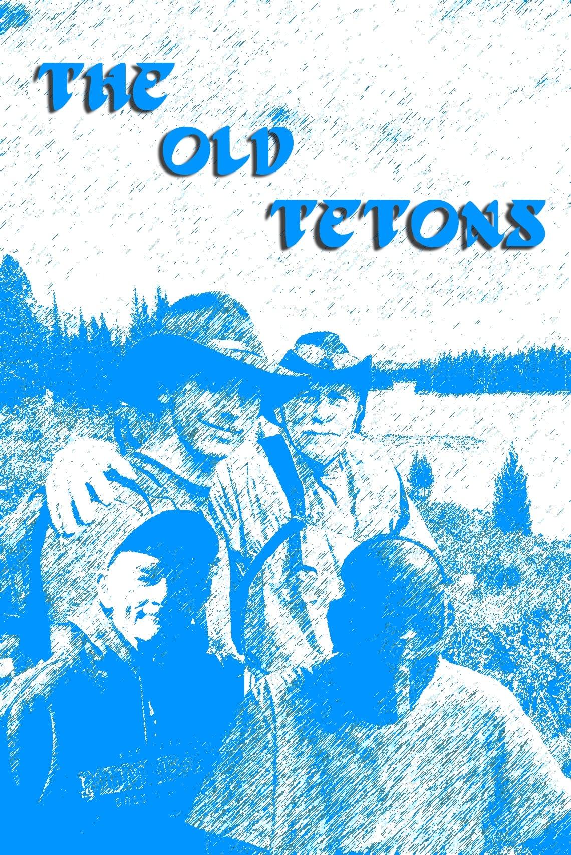 The Old Tetons poster