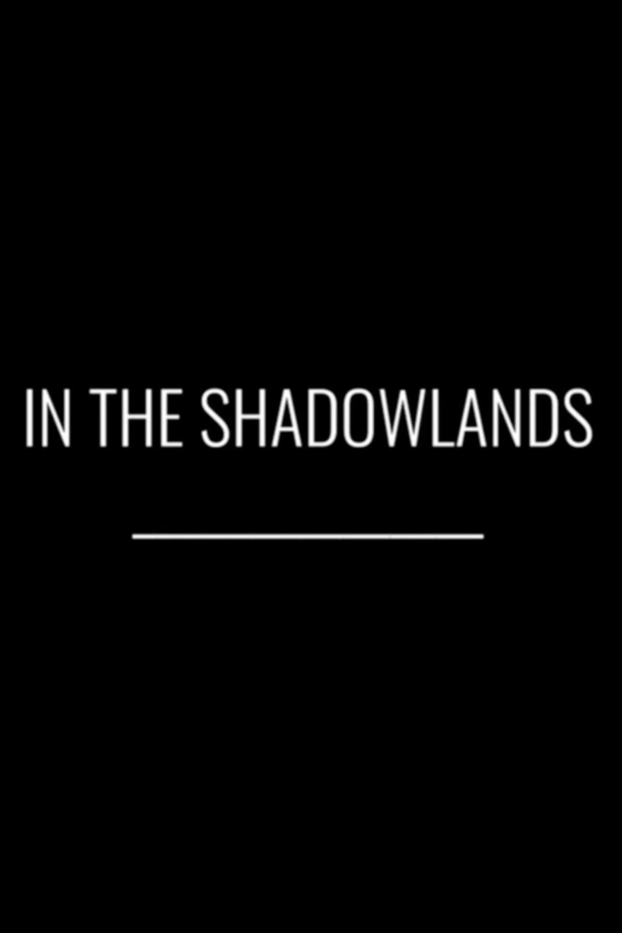 In the Shadowlands poster