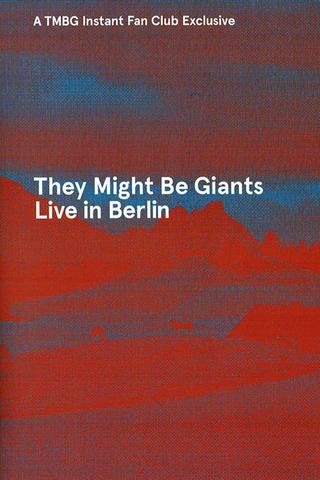 They Might Be Giants: Live in Berlin 2013 poster