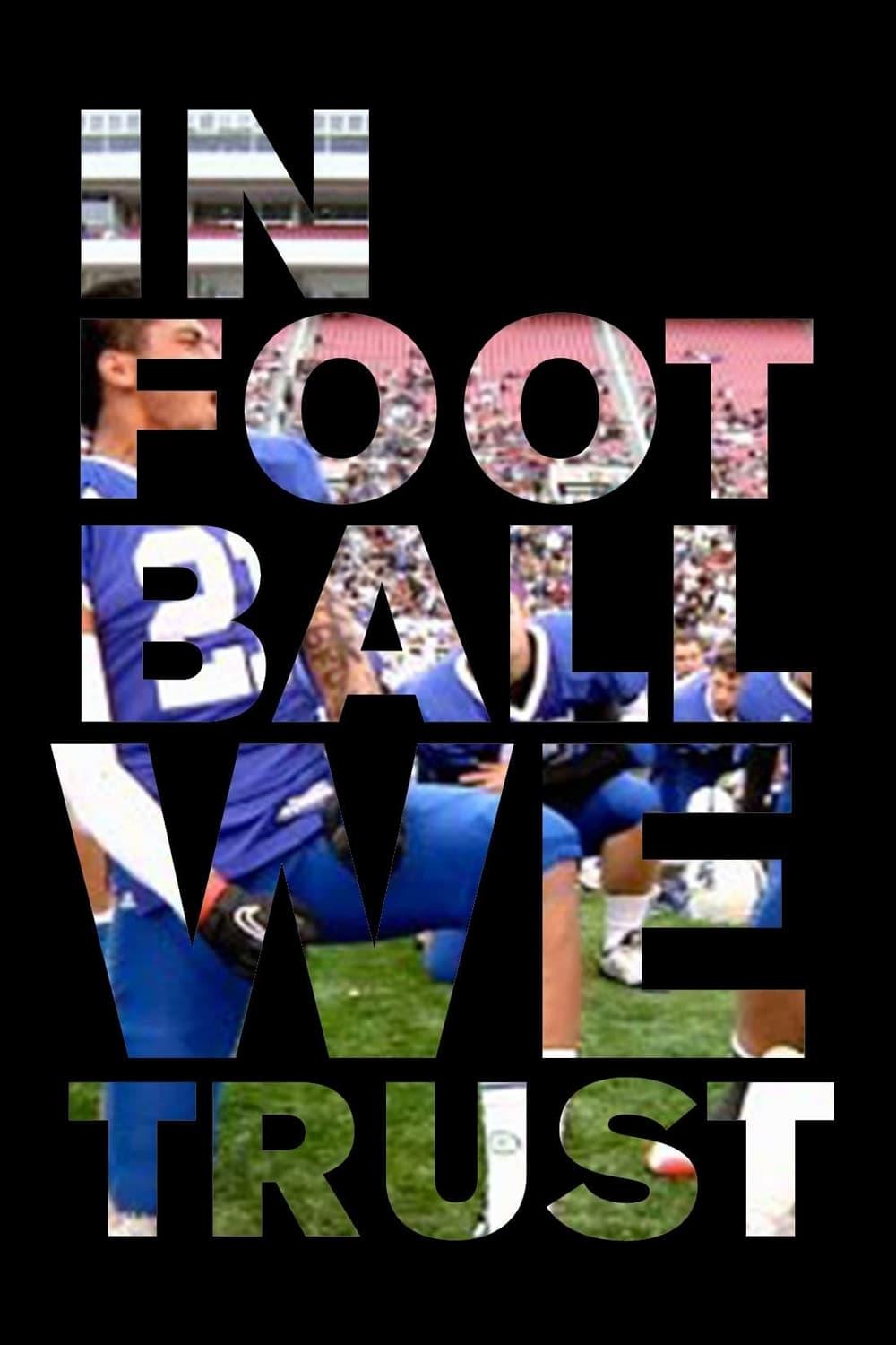 In Football We Trust poster