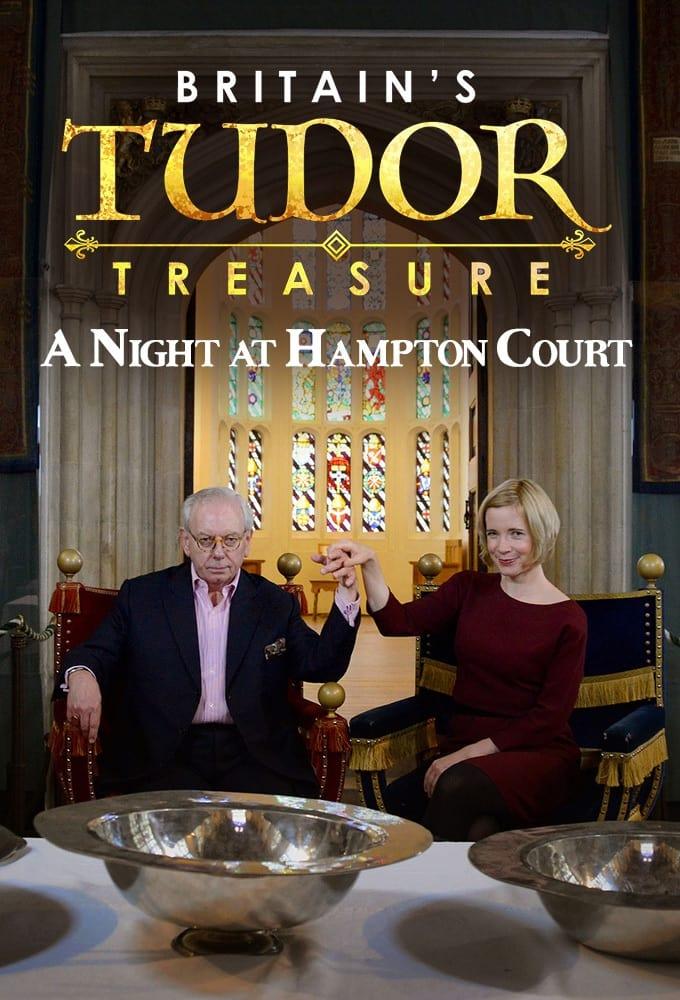 Britain's Tudor Treasure: A Night at Hampton Court poster