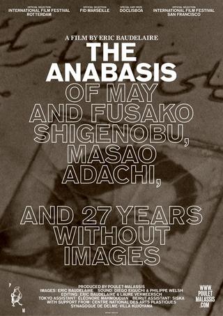 The Anabasis of May and Fusako Shigenobu, Masao Adachi, and 27 Years Without Images poster