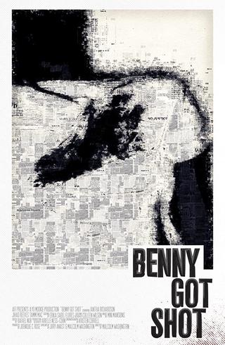 Benny Got Shot poster