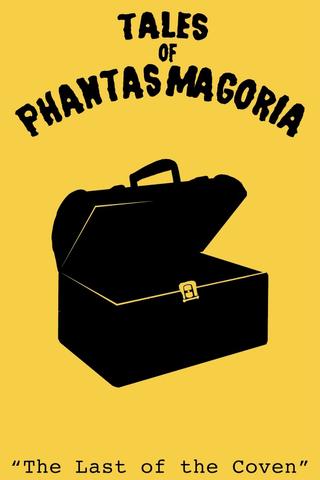 Tales of Phantasmagoria: The Last of the Coven poster