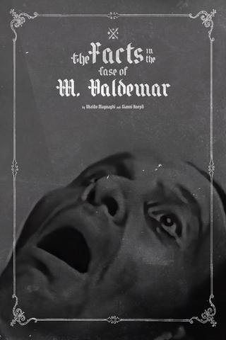 The Facts in the Case of M. Valdemar poster