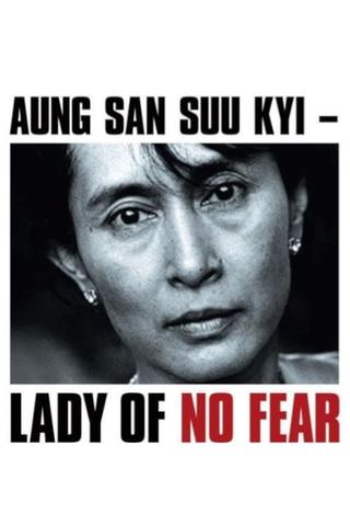 Aung San Suu Kyi: Lady of No Fear poster