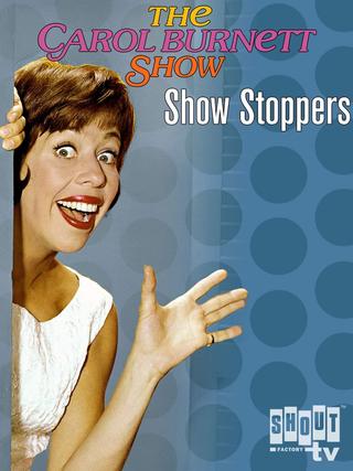 Carol Burnett: Show Stoppers poster