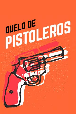 Duelo de pistoleros poster