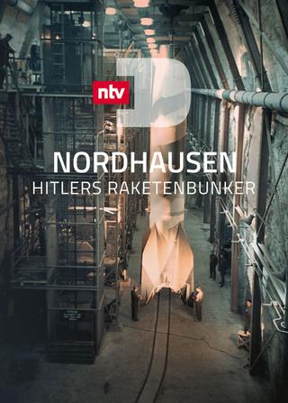 Nordhausen - Hitlers Raketenbunker poster