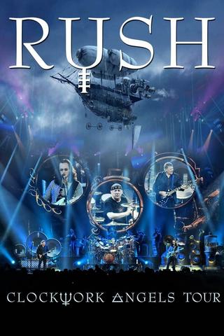 Rush - Clockwork Angels Tour poster