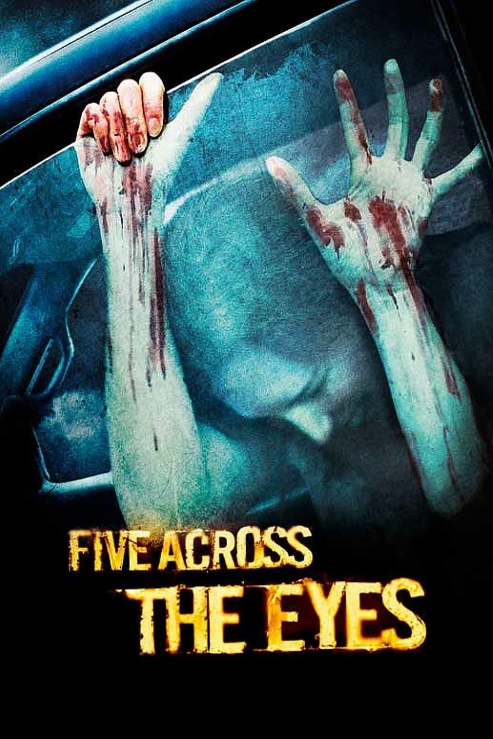 Five Across the Eyes poster